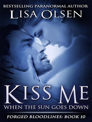 cover image of Kiss Me When the Sun Goes Down